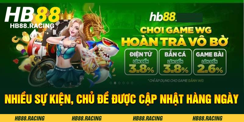 Nhiều sự kiện, chủ đề mới được cập nhật hàng ngày